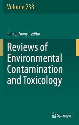 Reviews of Environmental Contamination and Toxicology Volume 238(English, Hardcover, unknown)