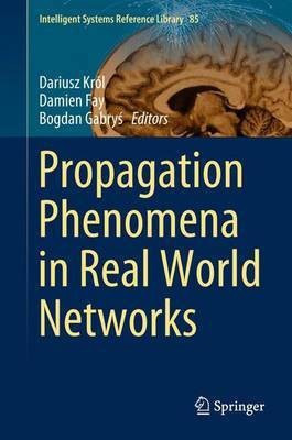 Propagation Phenomena in Real World Networks(English, Hardcover, unknown)