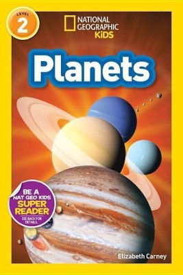 Planets (National Geographic Kids Readers, Level 2)(English, Hardcover, Carney Elizabeth)