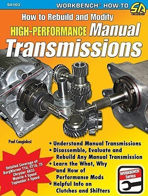 How to Rebuild & Modify High Performance Manual Transmissions(English, Paperback, Cangialosi Paul)