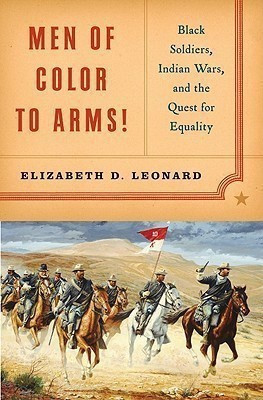 Men of Color to Arms!(English, Hardcover, Leonard Elizabeth D.)