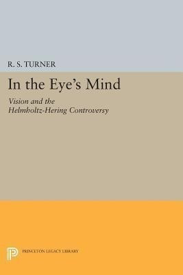 In the Eye's Mind(English, Paperback, Turner R. Steven)
