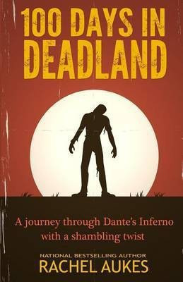 100 Days in Deadland(English, Paperback, Aukes Rachel)