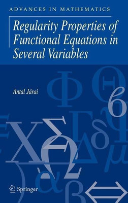 Regularity Properties of Functional Equations in Several Variables(English, Hardcover, Jarai Antal)