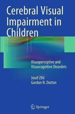 Cerebral Visual Impairment in Children(English, Paperback, Zihl Josef)
