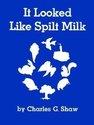 It Looked Like Spilt Milk(English, Paperback, Shaw Charles G)