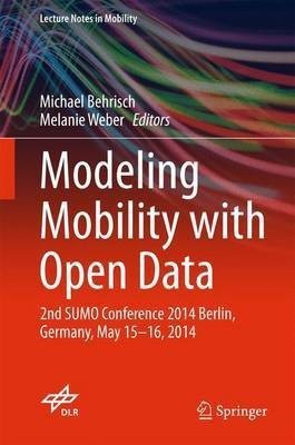 Modeling Mobility with Open Data(English, Hardcover, unknown)