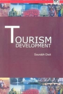 Tourism Development(English, Paperback, Dixit Saurabh Kumar)