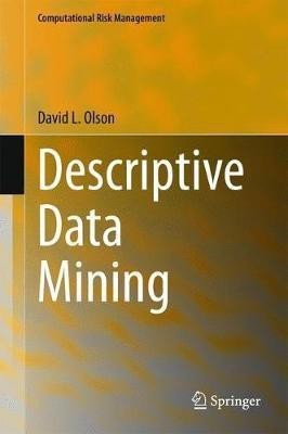 Descriptive Data Mining(English, Hardcover, Olson David L.)