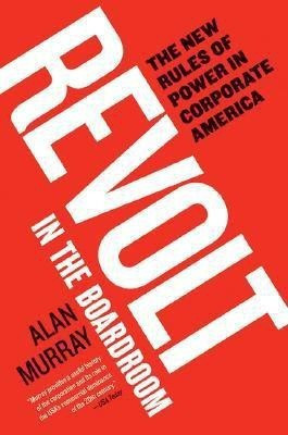 Revolt In The Boardroom  - The New Rules of Power in Corporate America(English, Paperback, Murray A)