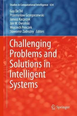 Challenging Problems and Solutions in Intelligent Systems(English, Hardcover, unknown)