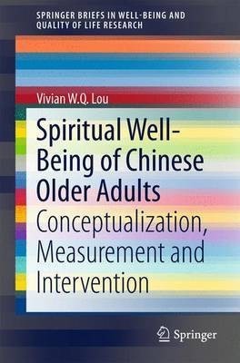 Spiritual Well-Being of Chinese Older Adults(English, Paperback, Lou Vivian W. Q.)