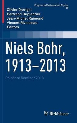 Niels Bohr, 1913-2013(English, Hardcover, unknown)