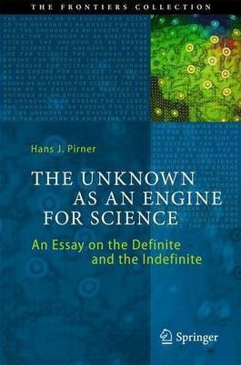 The Unknown as an Engine for Science(English, Hardcover, Pirner Hans J.)