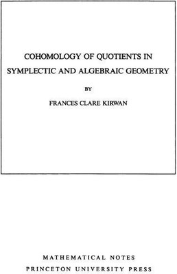 Cohomology of Quotients in Symplectic and Algebraic Geometry(English, Paperback, Kirwan Frances Clare)