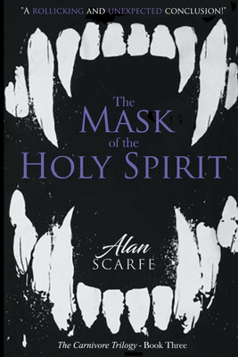 The Mask of the Holy Spirit(English, Paperback, Scarfe Alan)