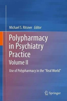 Polypharmacy in Psychiatry Practice, Volume II(English, Paperback, unknown)