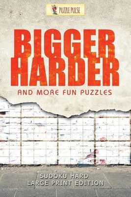 Bigger, Harder and More Fun Puzzles(English, Paperback, Puzzle Pulse)