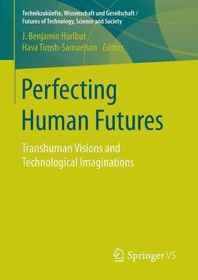 Perfecting Human Futures(English, Paperback, unknown)
