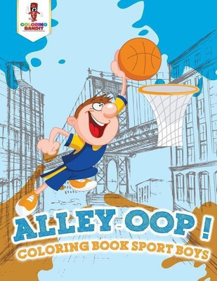 Alley-Oop!(German, Paperback, Coloring Bandit)