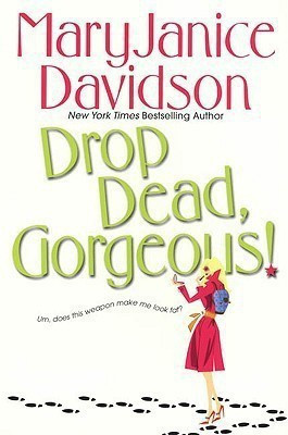 Drop Dead, Gorgeous!(English, Paperback, Davidson Maryjanice)