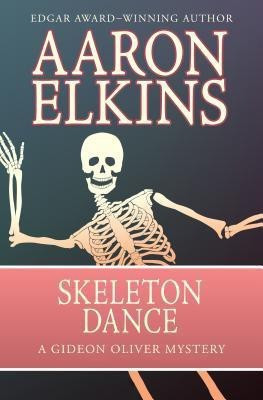 Skeleton Dance(English, Paperback, Elkins Aaron)
