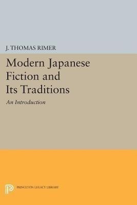 Modern Japanese Fiction and Its Traditions(English, Paperback, Rimer J. Thomas)