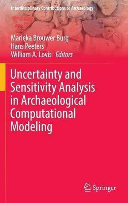 Uncertainty and Sensitivity Analysis in Archaeological Computational Modeling(English, Hardcover, unknown)