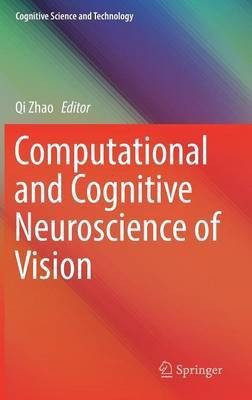 Computational and Cognitive Neuroscience of Vision(English, Hardcover, unknown)