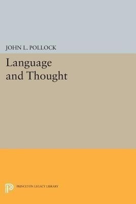 Language and Thought(English, Paperback, Pollock John L.)
