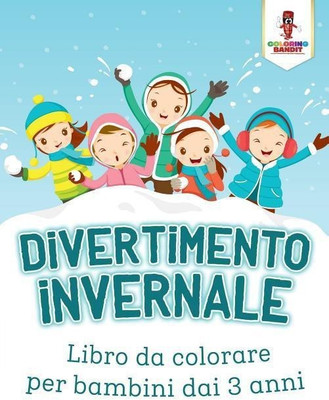 Divertimento Invernale(Italian, Paperback, Coloring Bandit)