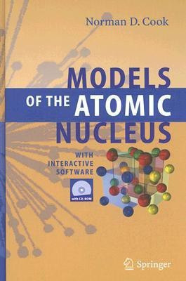 Models of the Atomic Nucleus(English, Mixed media product, Cook Norman D.)