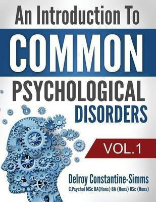 An Introduction To Common Psychological Disorders(English, Paperback, Constantine-Simms Delroy)
