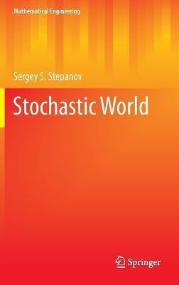 Stochastic World(English, Hardcover, Stepanov Sergey S.)