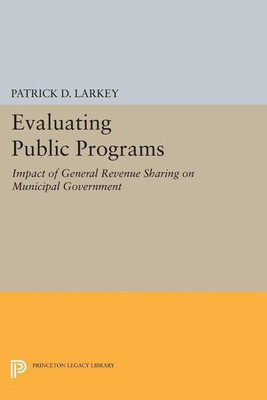Evaluating Public Programs(English, Paperback, Larkey Patrick D.)