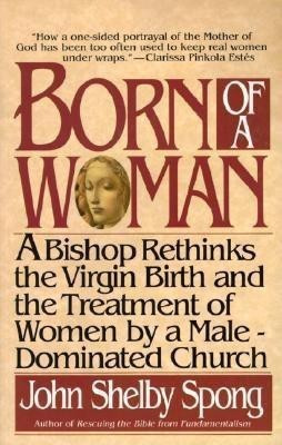 Born of a Woman(English, Paperback, Spong John Shelby)