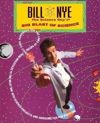 Bill Nye The Science Guy's Big Blast Of Science(English, Paperback, Nye Bill)