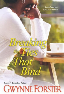 Breaking The Ties That Bind(English, Paperback, Forster Gwynne)
