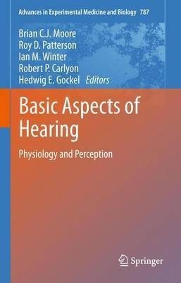 Basic Aspects of Hearing(English, Paperback, unknown)