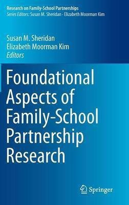 Foundational Aspects of Family-School Partnership Research(English, Hardcover, unknown)