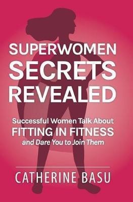 Superwomen Secrets Revealed(English, Hardcover, Turley Catherine)