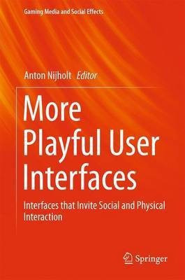 More Playful User Interfaces(English, Hardcover, unknown)