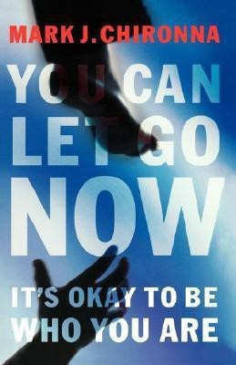 You Can Let Go Now(English, Paperback, Chironna Mark)