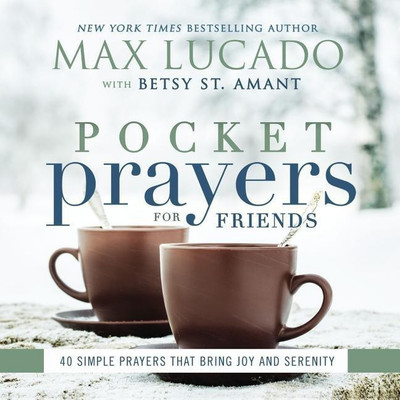 Pocket Prayers for Friends(English, Hardcover, Lucado Max)
