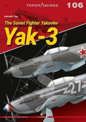 The Soviet Fighter Yakovlev Yak-3(English, Paperback, Rao Anirudh)