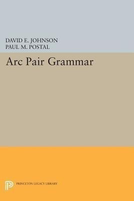 Arc Pair Grammar(English, Paperback, Johnson David E.)