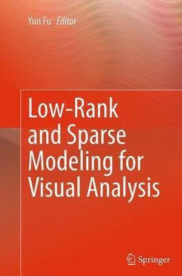Low-Rank and Sparse Modeling for Visual Analysis(English, Paperback, unknown)