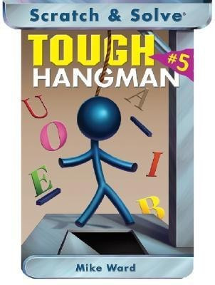 Scratch and Solve Tough Hangman: No. 5(English, Paperback, Ward Mike)