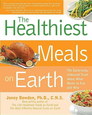 Healthiest Meals on Earth(English, Paperback, Bowden Jonny)