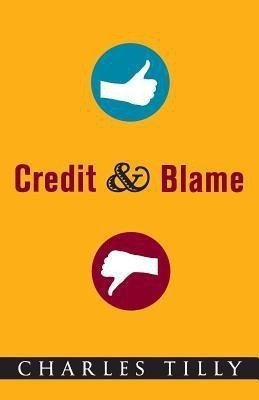 Credit and Blame(English, Paperback, Tilly Charles)